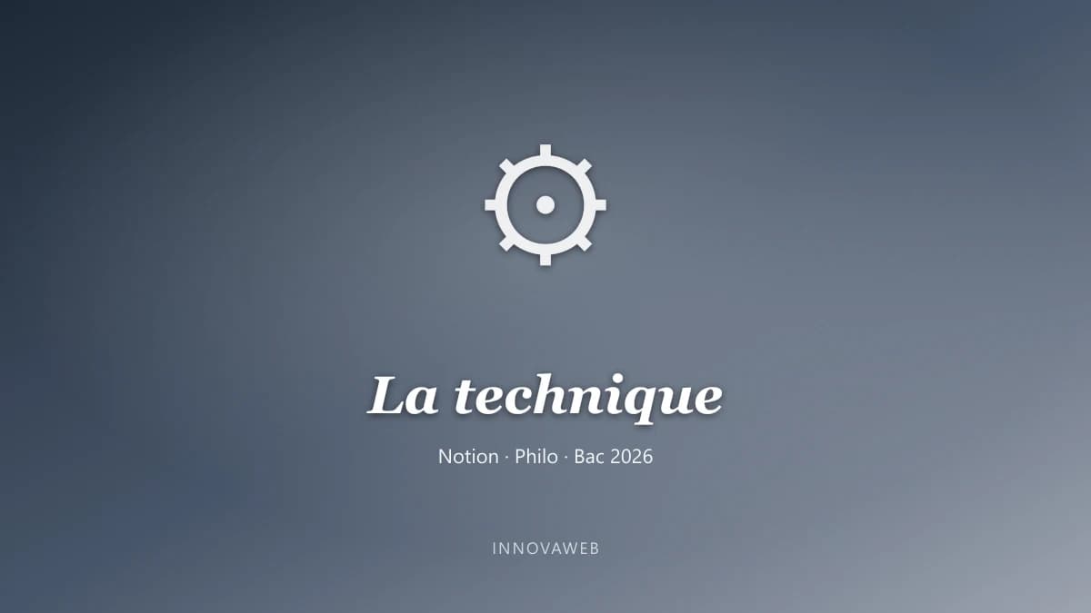 La technique, notion du programme de philosophie au bac 2026