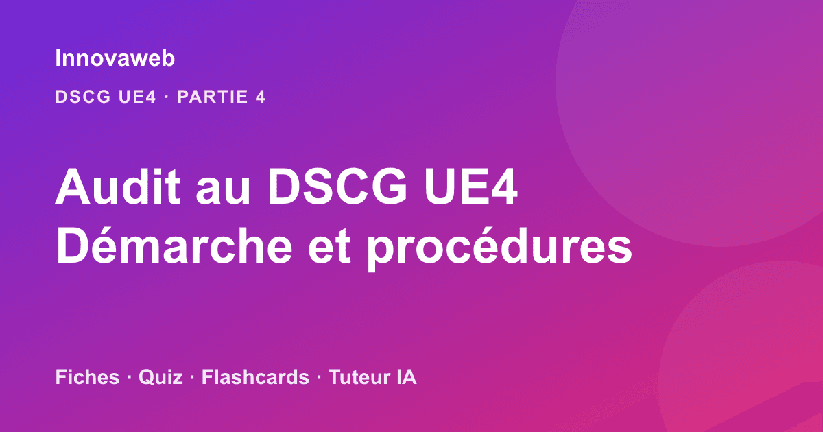 Réviser l'audit au DSCG UE4 : démarche, missions et procédures