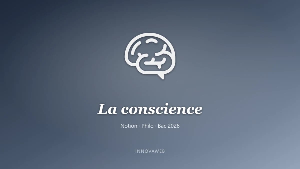 La conscience, notion du programme de philosophie au bac 2026