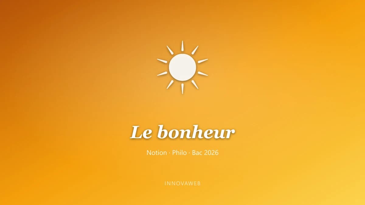 Le bonheur, notion du programme de philosophie au bac 2026
