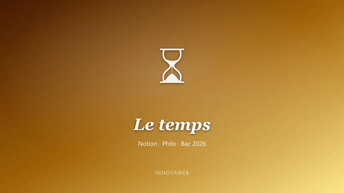 Le temps, notion du programme de philosophie au bac 2026