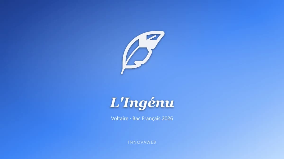 L'Ingénu de Voltaire — œuvre au programme du bac français 2026