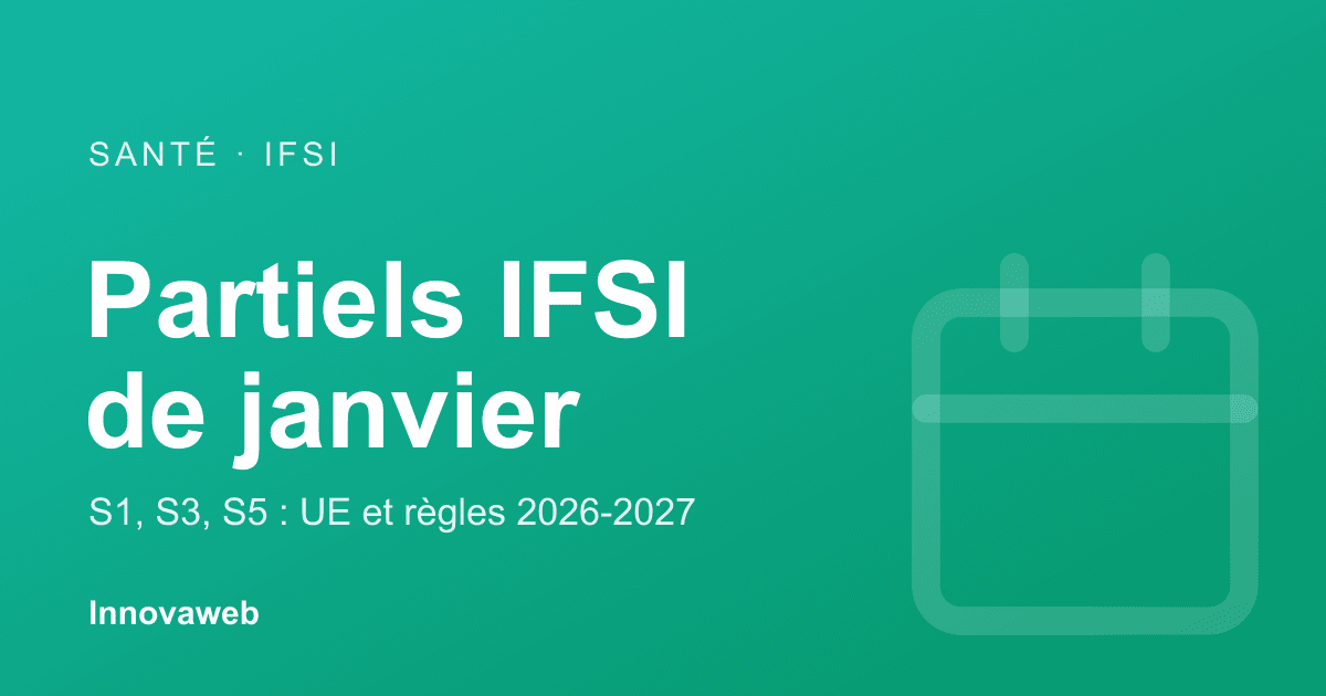 Partiels IFSI de janvier : les UE à réviser en semestre 1, 3 et 5