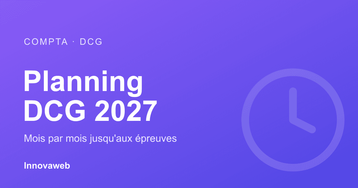 Planning de révision du DCG 2027 mois par mois